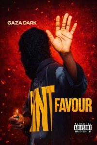 GAZA DARK – FAVOUR